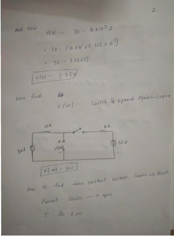 2 and now 30 (2625) Here find V(oo)Switch is opened afunopen 1o k tI Sourte Here to -find -time (onstant Voltage Source→Shet