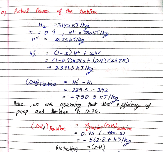 a Actual Power of the turbine _Hz 33142 KJ/kg. _X_2_0. 4 1 = 290 KI/kg Hva 26.25 165/kg H2 _ = (1-x) y + xHV = (1-0.93.290+ (