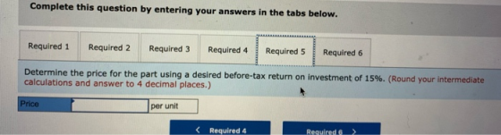 Complete this question by entering your answers in the tabs below. Required 1 Required 2 Required 3 Required 4 Required 5 Req