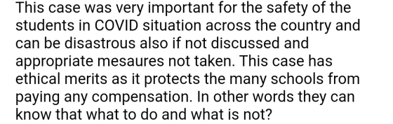 This case was very important for the safety of the students in COVID situation across the country and can be disastrous also