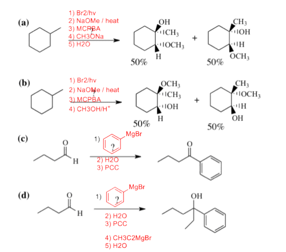 (а) ОН 1) Br2/hv 2) NaoMe / heat 3) MCRBA 4) CH3ONA 5) H20 CH3 + СН3 ОН ІН ОСН, OCHZ 50% 50% b) CH 1) Br2/hv 2) Name / heat 3