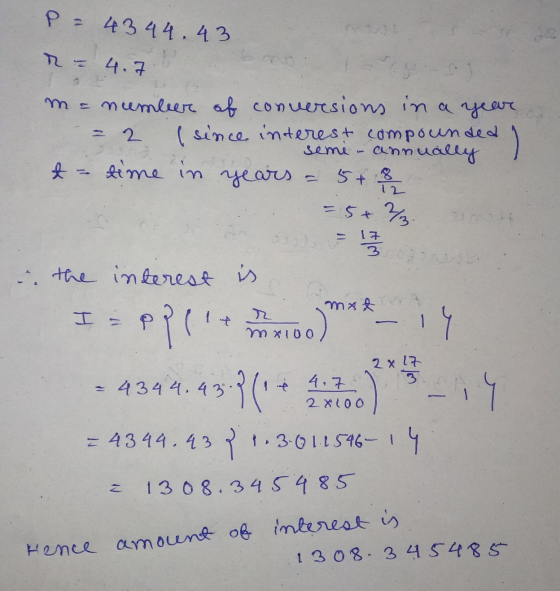 P = 43 44.43 R = 4.7 ) 55+ 8 چتراب m= number of conversions in a year 2 2 (since interest compounded seme - annually t = time