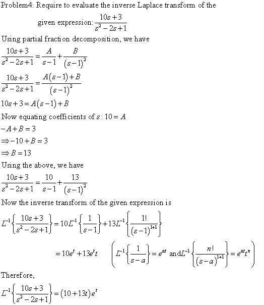 Problem4: Require to evaluate the inverse Laplace transform of the 10s3 given expression ?-2s+1 Using partial fracti on decom