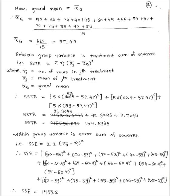 2 Now, grand mean no na 50 + 60 + 70 +40 +45 +60 +65 +66 + 54 +577 70 + 75+ 55 + 40 +55 15 ZG where, r;= grand mean 862 = 57.