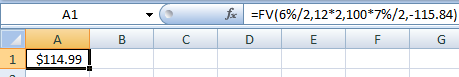 Α1 - fx =FV(6%/2,12*2,100*7%/2,-115.84) D E F G B C 1 $114.99!