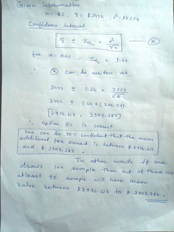 Given intasmation - 81 T = $3442 Confidence interval ô = $2554 + Za х for x 0.os 1-64 * can be written as 3442 + 1.64 x 2554