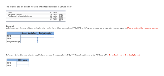 The following data are available for Sellco for the fiscal year ended on January 31, 2017: Sales Beginning inventory Purchase