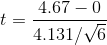 t=\frac{4.67-0}{4.131/\sqrt{6}}