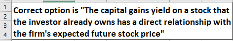 Correct option is The capital gains yield on a stock that 3 the investor already owns has a direct relationship with 4 the f