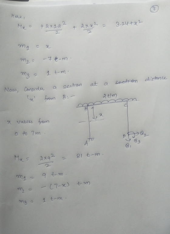3. Here, Ma? 2 3.24+x2 1 + 2x1.8 2 + 2x x3 2 ma 2 m2 - 7 tom mz 1 t-m. distance at a section a Now Consider section from Bi n