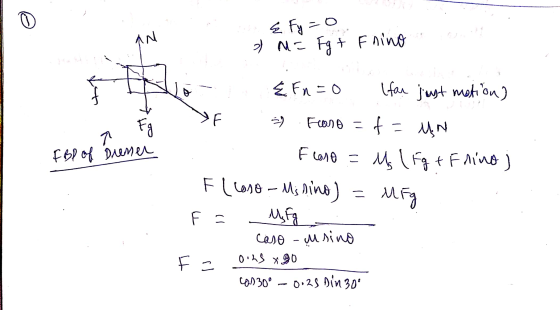 & Fy=0 N > M= Fg + Fnino E Fnzo (for just motion) Eg 지 FBP of dresser = • ~ Feono = = f = UN Foro = M (Fg + Frino) Flloso - M