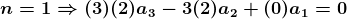 n=1 (3)(2)az 3(2)a2 + (0)a1 = 0