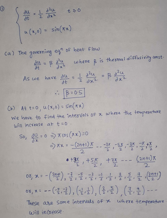 0 t 7,0 u(x,0) = sin(xx) du at ca) The governing eqh of heat flow where B is thermal diffusivity const. = 1/2 B. d²u dx2 B d²