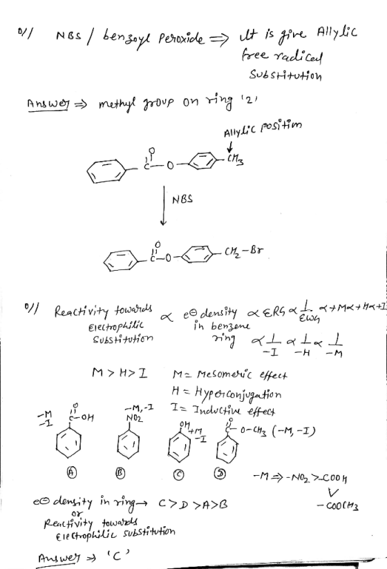 01 NBS / benzoyl peroxide => It is give Allylic free radical Substitution Answer methyl group on ring 2 Allylic /ostim NB