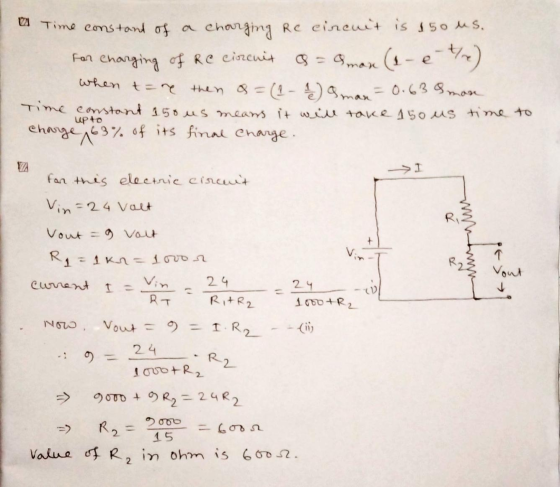 a Time constant of a charging Re cincuit is 150 us. For Charging of Re circuit 23 = mare (s-e-ty) when t=re then a = (1 - 1 /