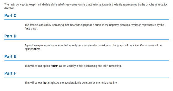 The main concept to keep in mind while doing all of these questions is that the force towards the left is represented by the