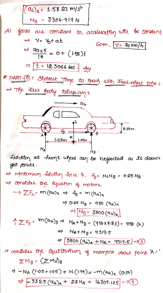 caalse = 1.58 23 m/ 52 NB 3306.919 N As forces are constant so, acceleration will be constant V=%t at Giren = 70 km/h. = 0+ (