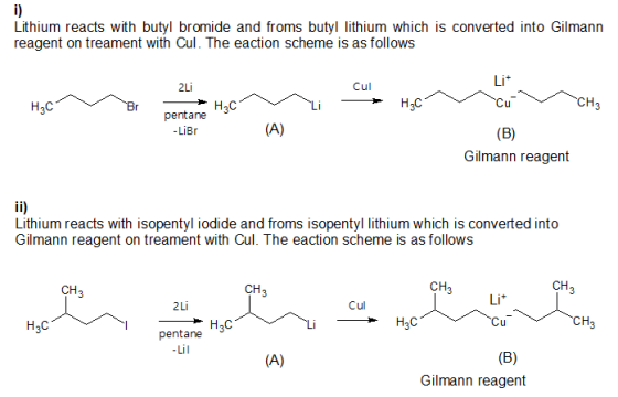 Lithium reacts with butyl bromide and froms butyl lithium which is converted into Gilmann reagent on treament with Cul. The e
