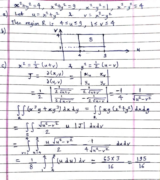 x² + y2 = 4, x²ty2 = 9, x²-y² = 1 , x² - y = 4 Let u = n²ty² f v = x² - y² Then region R is 4 sug, sve 4. b) VA s 9 c) 4 y² =