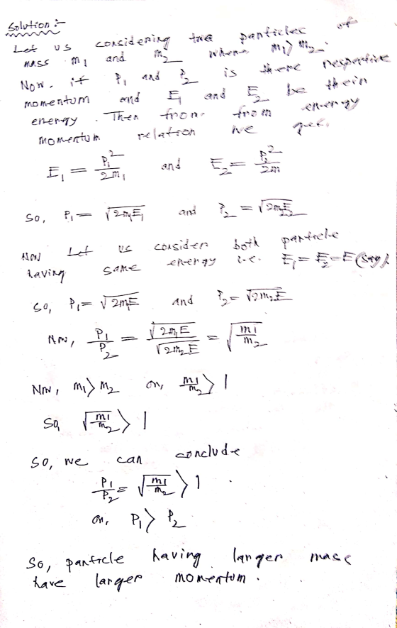 Solution considering pentiels Let Us HISS M is DecArt Non. monentom G Then platian 43 enerfly momenton E- E - so, Pi Ad both