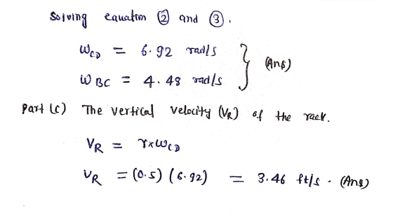 Sojving equation @ and 3 Wco 6.92 radls Ans) WBC - 4.48 gadis Part (c) The vertical Velouty (VR) 6.4 the Year VR = Valeo VR =
