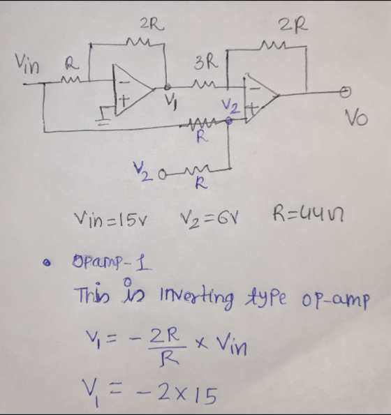 2R 2R Vin R 3R ml < V2t Vo R hom R Vin=15v V2=60 R=uun Opamp-L This is inverting type op-amp y=-2R R x Vin VE-2x15