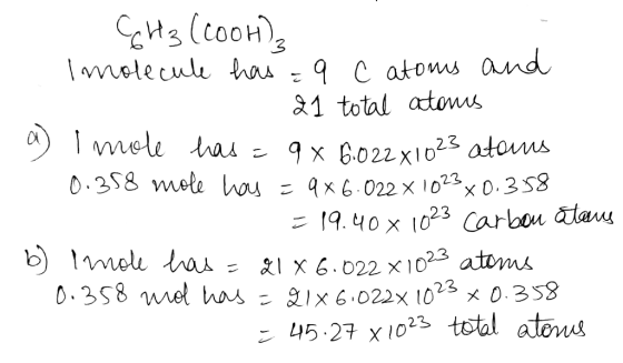 . a GH3 (coon), Imolecule has = q c atoms and B 21 total atoms Imole has = 9x 6.022x1023 atans 0.358 mole has =9x6.022 x 1023