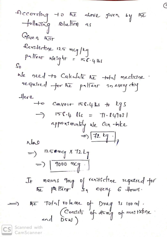 According above given b4 1he Flaong eluhira ar Grven hat Ranitictine 125 mcy/eg pa Fent uleighr 156.4165 So We need to Calcul