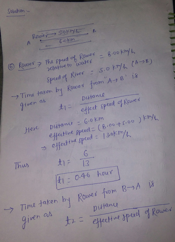 Solution - Stokryt Rooer A 6.okm 6 Rower The speed of Rower - 8.00km/h relative to water speed of River - S.Okm/h (AB) Time t