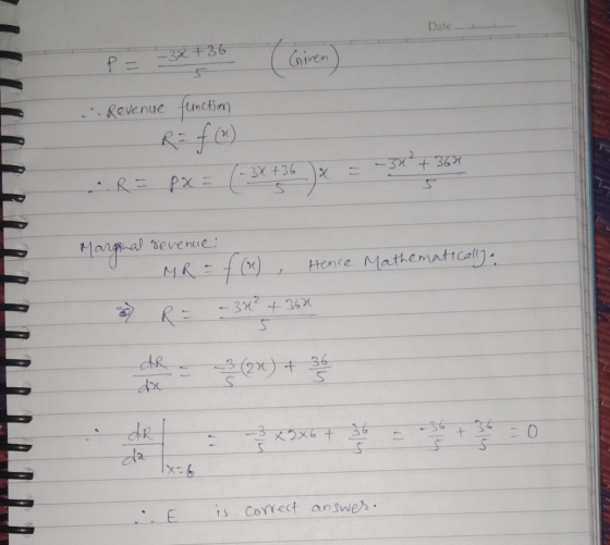 Date P = - 3x +36 ( Given) . Revenue function -30 + 360 -R= px = (-3x36 ) Marginal revenue: MRE f (*) Hence Mathematically: -