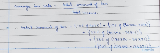 tax rate a total amount tax average of total income 30 i total amount of tax = (104.89075) + f1st of (36,900-9096)} 125t. of