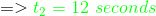 to = 12 seconds