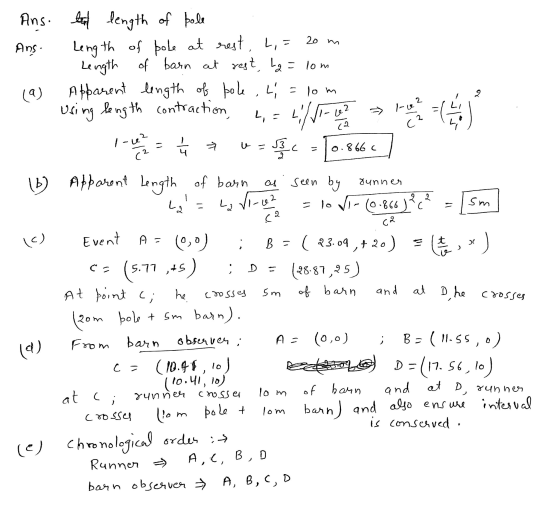 20 2 2 I- 41/4- 1-62 (2 ca 1-62 0.866c (2 16) dunner sm (२ 1C) . Ans. last length of pole Ans. Length of pole at rest, L,= Le