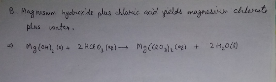 6. Magnusium hydroxide plus chlosic aciol yielols magnesium chlorate plus water 2 H20 (4) 2Hc og (ag)-ma(cao3) 2 (ag) + Mg (o