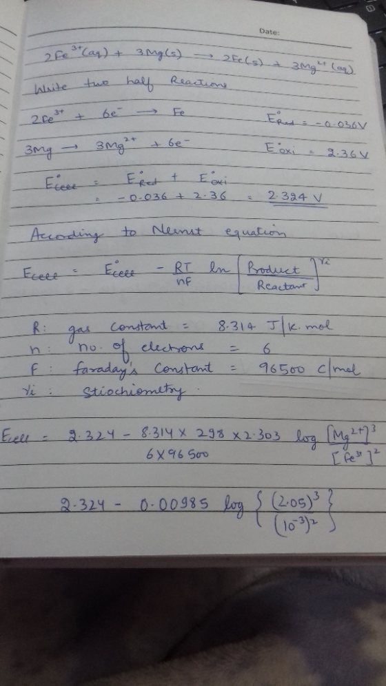 Date: - 3+ (aq) + 3Mg(s) 2 Fe 3+ Cag) 2 Fels) + 30get (ar) / / Write two half Reactions Zest & be Fe Eress - 0.0367 30g - 30g