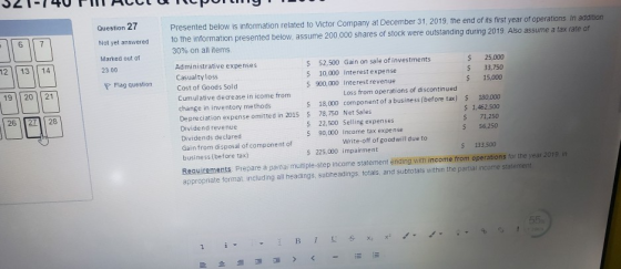 Question 27 Not yet answered 6 7 Marked out of 23.00 12 13 14 Flag question 19 20 21 Presented below is information related t
