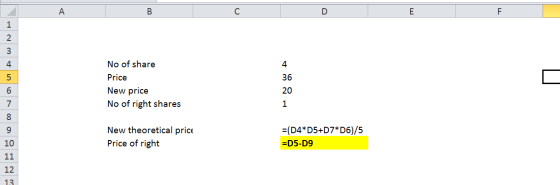 B D No of share 4 Price 36 New price 20 No of right shares New theoretical price =(D4*D5+D7*D6)/5 Price of right =D5-D9 13