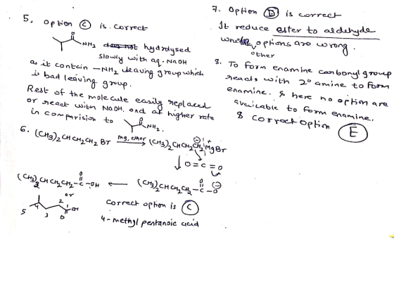 7. Option 1 is correct . It reduce ester to aldehyde 5. Option © is correct 1. While options are wrong. NH2 daes not hydrolys