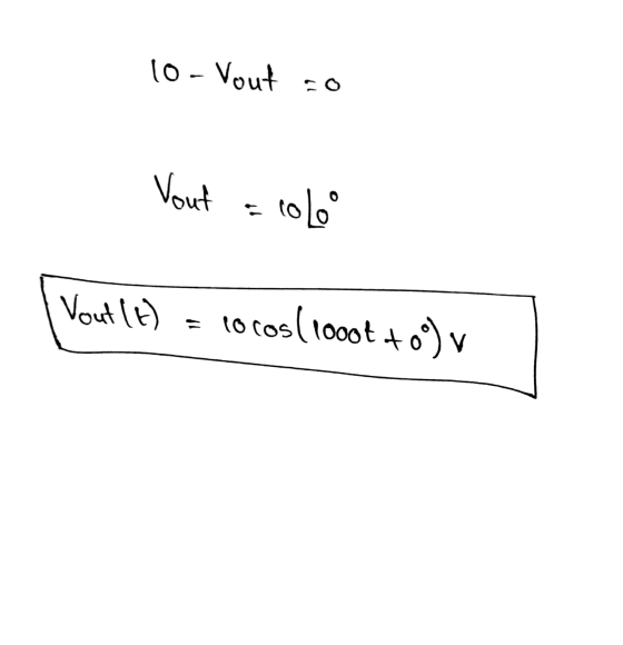 lo-Vout Vout 1060° Vout IH) = locos(1000t +0°) v