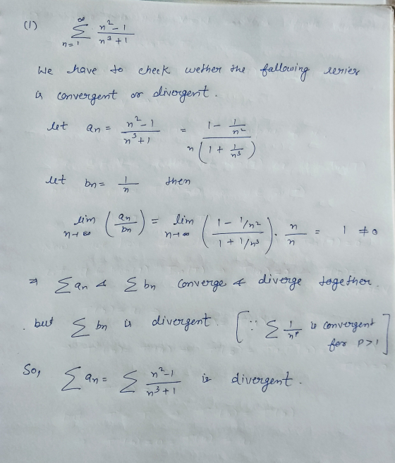 1 n= fallowing reries we have to check wether the is convergent of divergent. con let An= na n21 3+ m it ) let bn= 1 then Em