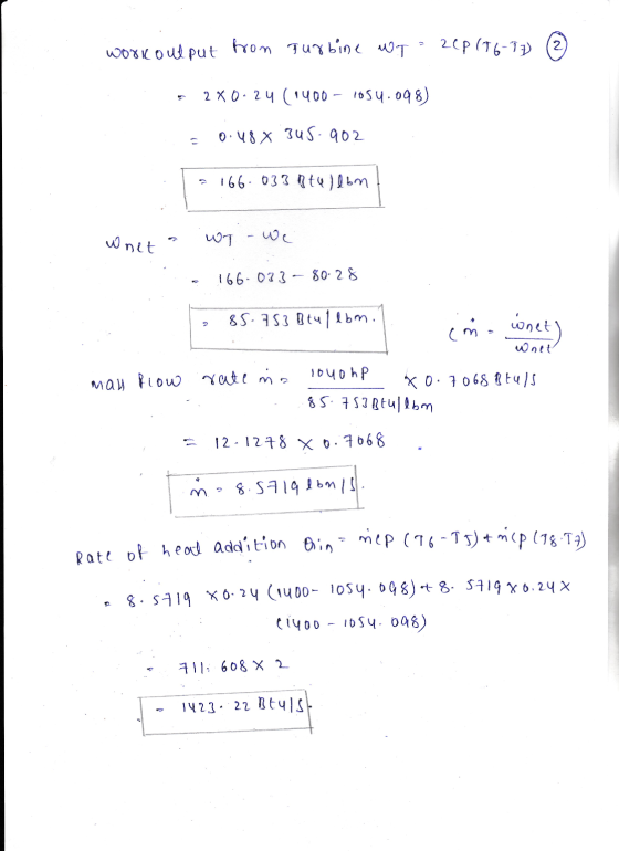 work output from turbine wg - 20p(76-77 (2) = 2*0.24 (1400-1054.098) = 0.48 x 345.902 = 166.033 Bullon Whet a wy - we 166.03.
