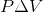 P\Delta V