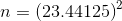 n = (23.44125)