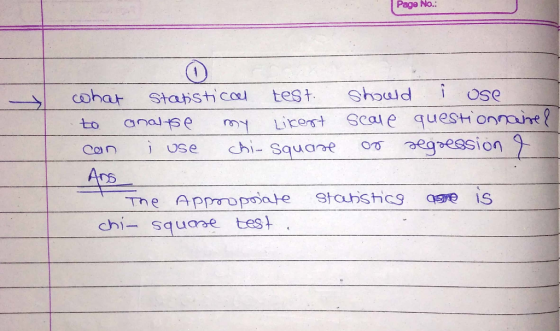 Page No. test should aso Scale questonnane? egression cohat Staistcou Lirerst analse to chi- Square O0 Use Aps The Appropoiat