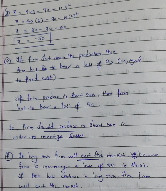 W = 909 - 90 - 10 92 140 (2) - 90 - 10 (2) 1 = Bu- 90 - 40 12-50 (6. If from shut down the production, then firm has the to b