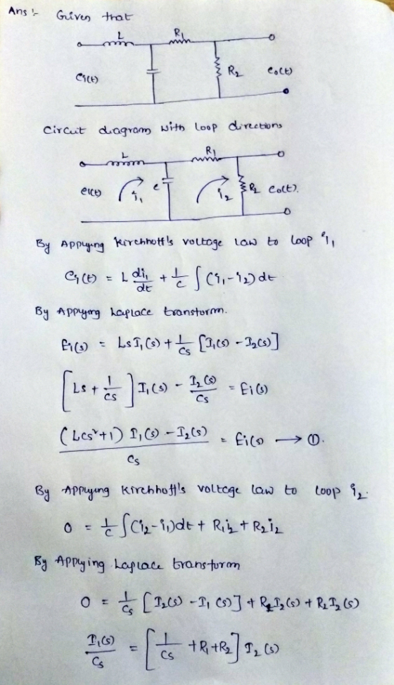 Ans! Given that & R₂ Colt) Ci(te) Circuit diagram with loop directions exes Ret Recasts. , By Applying Kirchhotts voltage la