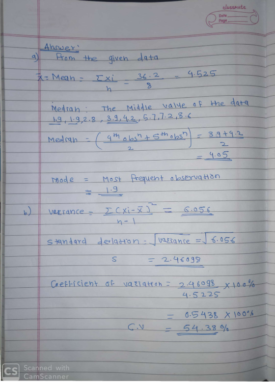 classmate Date Page Answer from the given data x= Mean - 36.2 4.525 Exi h 8 Medran : The Middle value of the data tog, 1.9,2