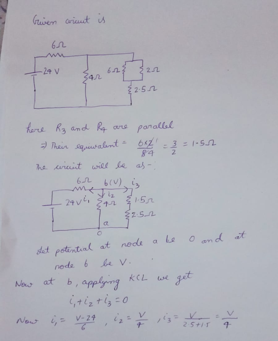 Given wiccnt is br - 24 V 6-22 222 341 {2.52 are 2 here Rz and RA parallel Their equivalent OxZ = 3=1.52 84 The wicient will