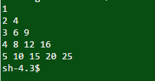 2 4 3 6 9 4 8 12 16 5 10 15 20 25 sh-4.3$
