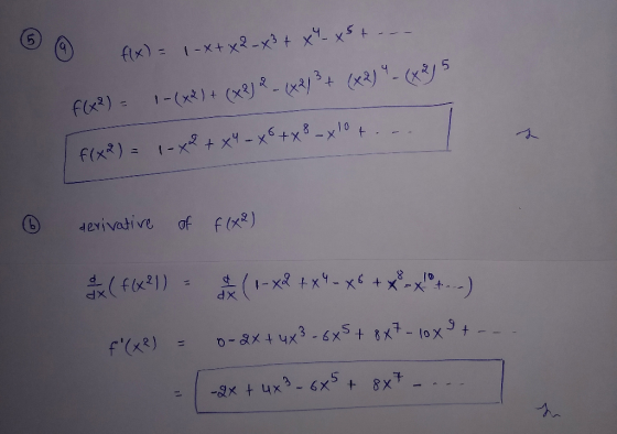 @ Axi-x+ x2-x3 + x4-XS+ --- f(x) = 1- (x²) + (x2) 2 - (x 2/3 + (x2) - (x 2 ) 5. f(x2) = 1-x2 + xy = x + x - x 10 t . .. 0 d